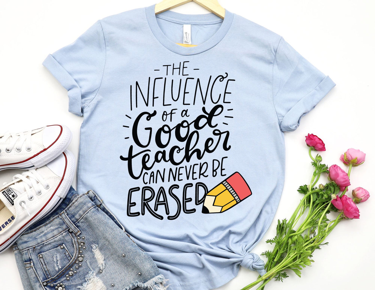 The Influence of a Good Teacher Can Never be Erased Shirt - Teacher Shirt