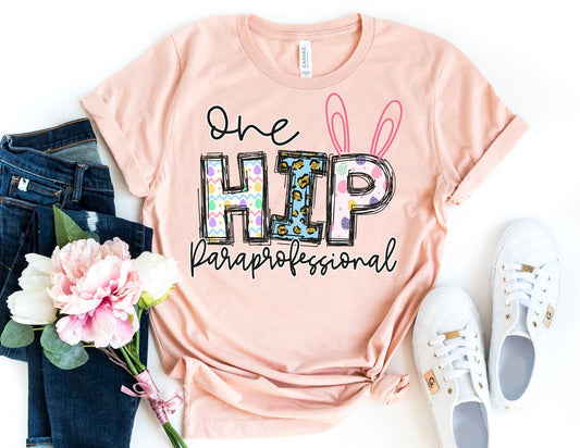 One Hip Para Professional Shirt - Paraprofessional Easter Shirt