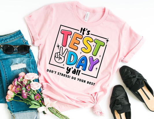 It's Test Day Y'all Shirt - Testing Teacher Shirt