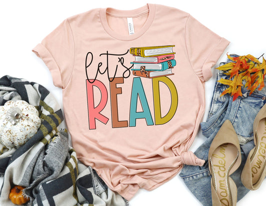 Let's Read Shirt - Teacher Shirt