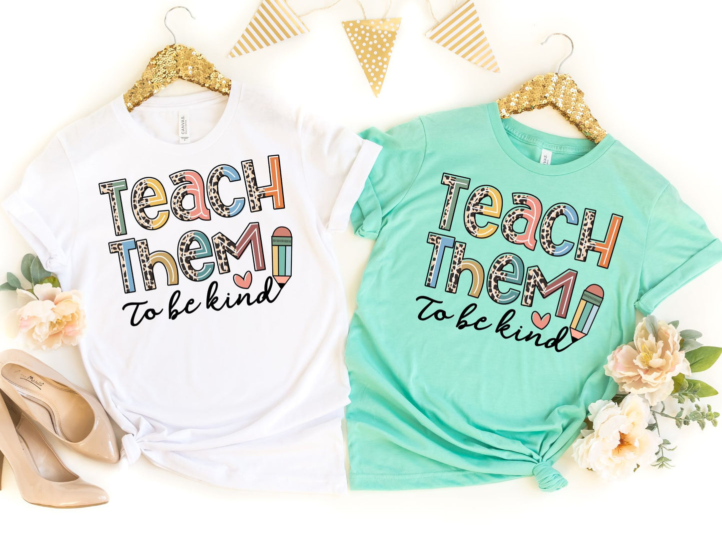 Teach Them to be Kind Shirt - Teacher Shirt