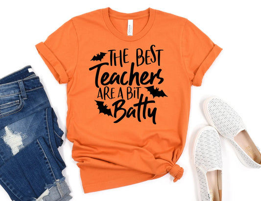 The Best Teachers are a Bit Batty Shirt - Halloween Teacher Shirt