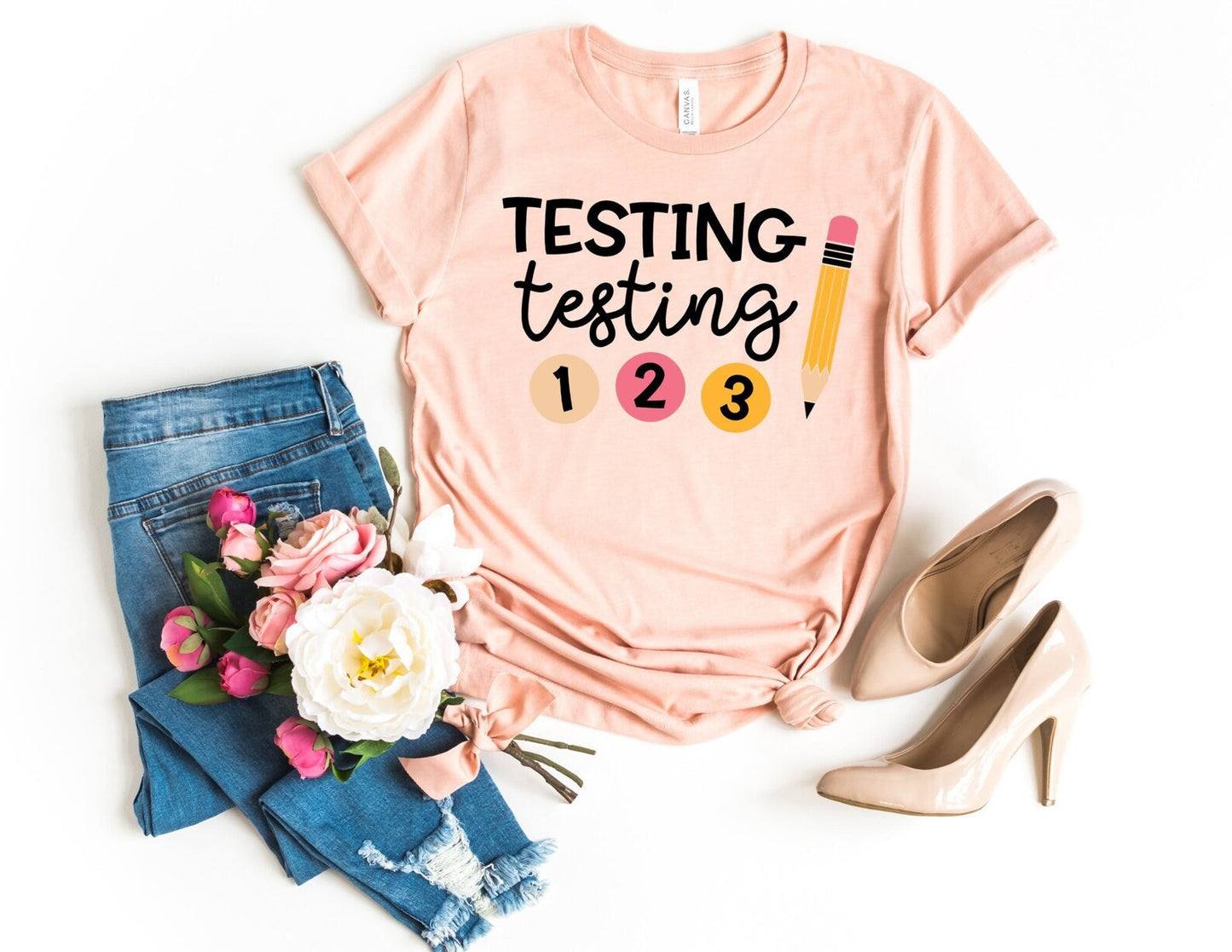 Testing Testing 1 2 3 - Teacher Testing Shirt