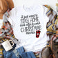 I Just want to Stay Home Drink Coffee and Watch Christmas Movies - Christmas Shirt