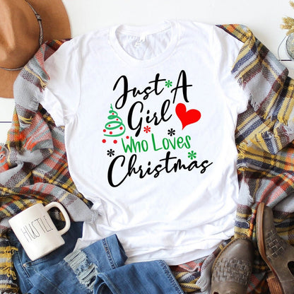 Just a Girl who Loves Christmas Shirt - Christmas Shirt