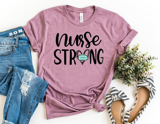 Nurse Strong Shirt - Nurse Shirt