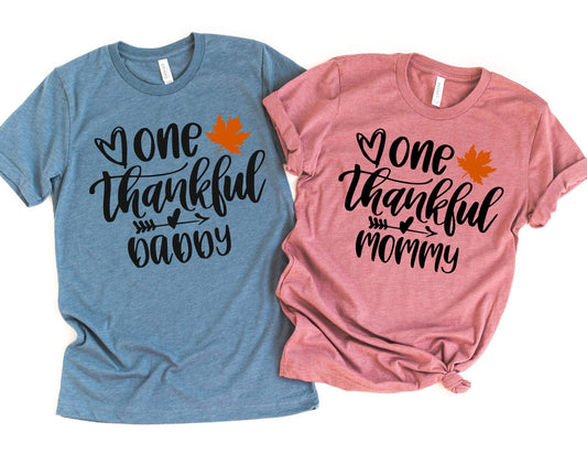 One Thankful Mommy - One Thankful Daddy Shirt