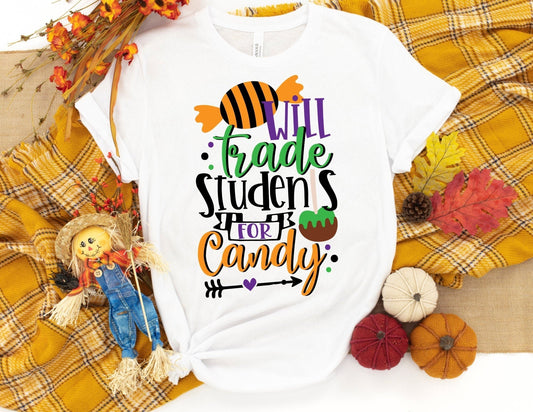 Will Trade Students for Candy - Halloween Teacher Shirt