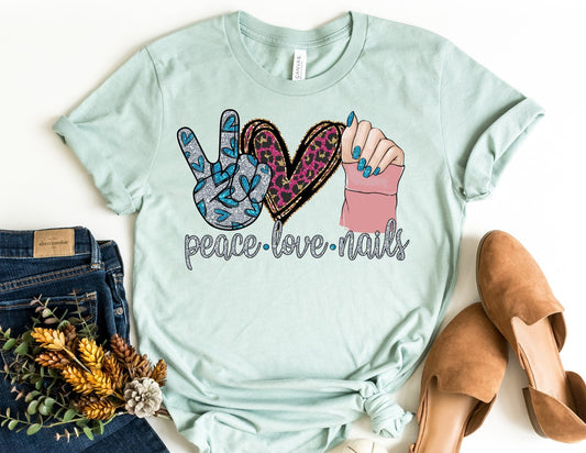 Peace Love Nails Shirt