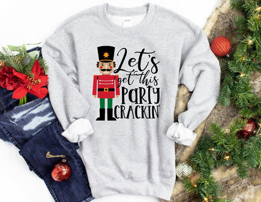 Let's Get This Party Crackin Sweatshirt - Christmas Sweatshirt