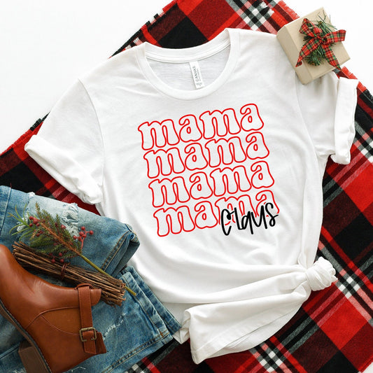 Mama Mama Mama Mama Claus Shirt - Mom Christmas Shirt