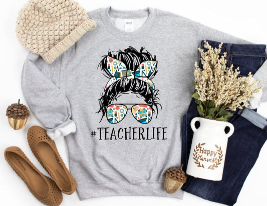 Teacher Life Sweater - Teacher Sweatshirt