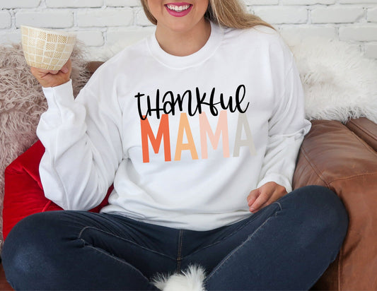 Thankful Mama Full Color Sweatshirt - Mom Sweatshirt