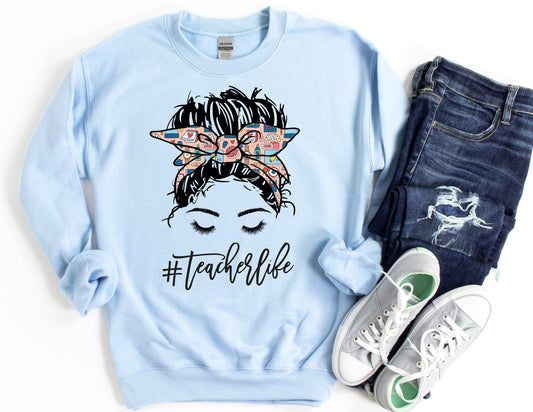 Teacher Life Lady Sweatshirt - Teacher Sweatshirt