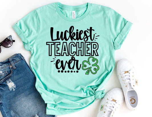 Luckiest Teacher Ever - St Patricks Day Teacher Shirt