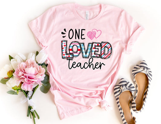 One Loved Teacher Shirt - Valentines Day Teacher Shirt