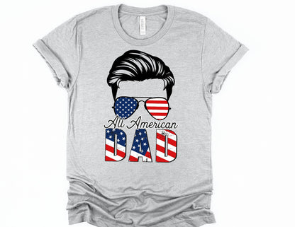 All American Dad Shirt - Dad Fourth of July Shirts