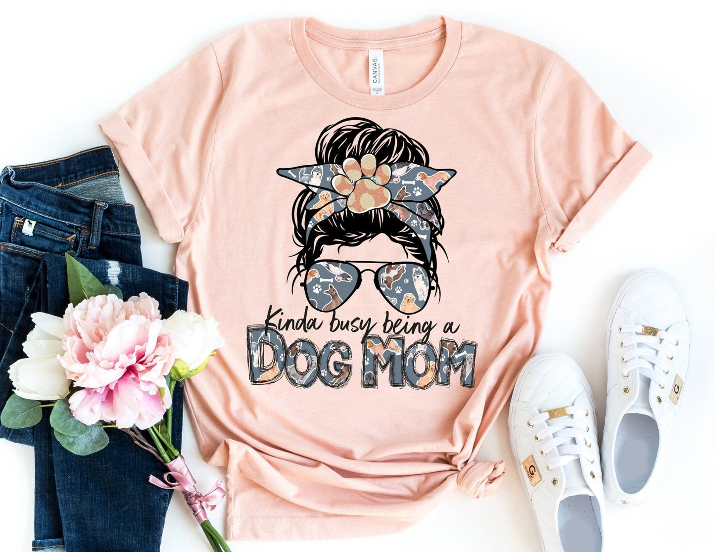 Kinda Busy Being a Dog Mom - Dog Mom Shirt