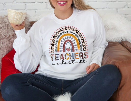 Teachers We Do it All Sweatshirt - Teacher Sweatshirt