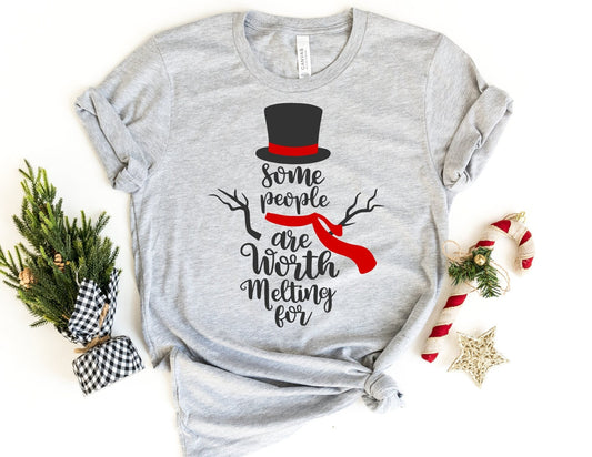 Some People are Worth Melting for Shirt - Christmas Snowman Shirt