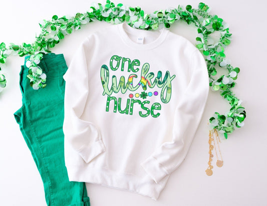 One Lucky Nurse Sweatshirt - St. Patricks Nurse Sweatshirt
