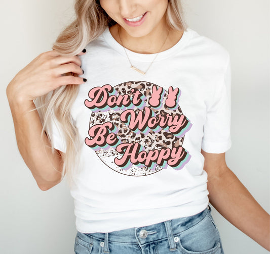 Don't Worry Be Hoppy Shirt - Easter Shirt